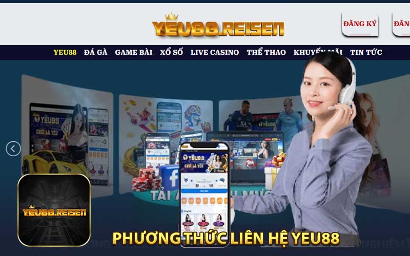 Giới thiệu về các phương thức liên hệ Yeu88 cung cấp