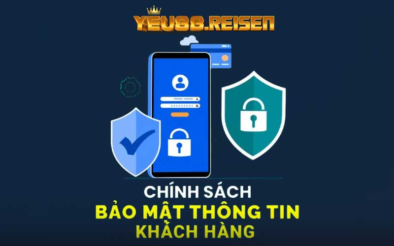 Quy định về an toàn trong chính sách bảo mật Yeu88