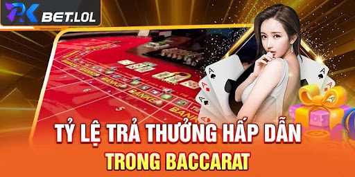 Tỷ Lệ Trả Thưởng Khi Hiểu Rõ Baccarat Là Gì
